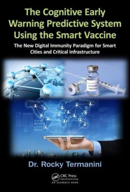 The Cognitive Early Warning Predictive System Using the Smart Vaccine, Rocky Termanini - Gebonden - 9781498726511