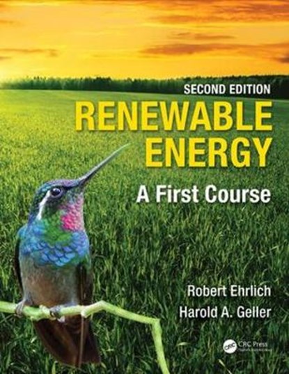 Renewable Energy, EHRLICH,  Robert (George Mason University, Virginia, USA) ; Geller, Harold A. (George Mason University, Fairfax, Virginia, USA) - Paperback - 9781498736954