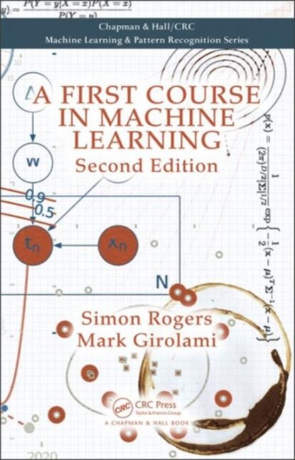 A First Course in Machine Learning, Simon Rogers ; Mark Girolami - Gebonden - 9781498738484