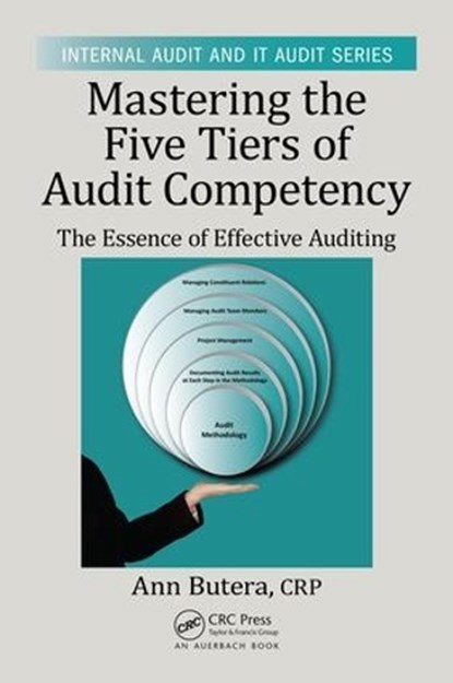 Mastering the Five Tiers of Audit Competency, Ann Butera - Paperback - 9781498738491