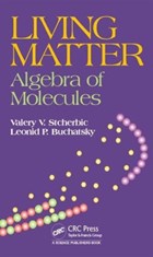 Living Matter | Stcherbic, Valery V. ; Buchatsky, Leonid P. | 