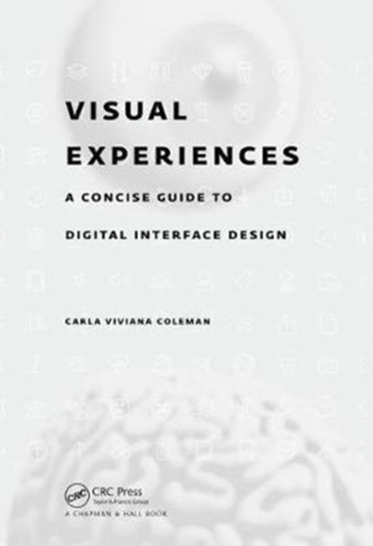 Visual Experiences, CARLA VIVIANA (UNIVERSITY OF MARYLAND BALTIMORE COUNTY,  USA) Coleman - Paperback - 9781498770538