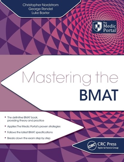 Mastering the BMAT, CHRISTOPHER (THE MEDIC PORTAL,  London, UK) Nordstrom ; George (The Medic Portal, London, UK) Rendel ; Luke (The Medic Portal, London, UK) Baxter - Paperback - 9781498773683