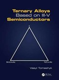 Ternary Alloys Based on III-V Semiconductors | Vasyl Tomashyk | 