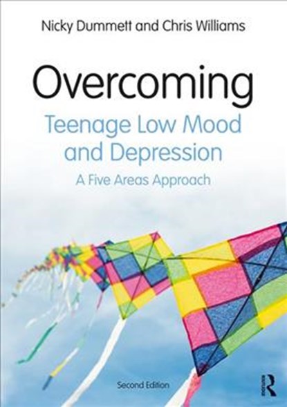 Overcoming Teenage Low Mood and Depression, NICKY DUMMETT ; CHRIS (PROFESSOR OF PSYCHOSOCIAL PSYCHIATRY AT UNIVERSITY OF GLASGOW,  United Kingdom) Williams - Paperback - 9781498780742