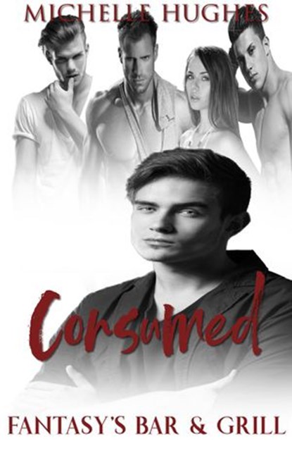Consumed, Michelle Hughes - Ebook - 9781498910767