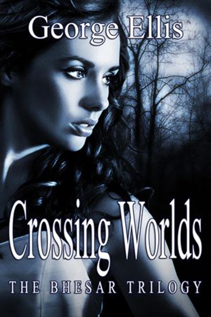 Crossing Worlds, George Ellis - Ebook - 9781498920209