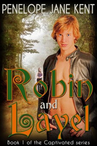 Robin and Layel, Penelope Jane Kent - Ebook - 9781498929509