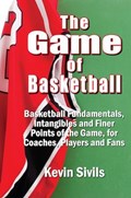 The Game of Basketball | Kevin Sivils | 