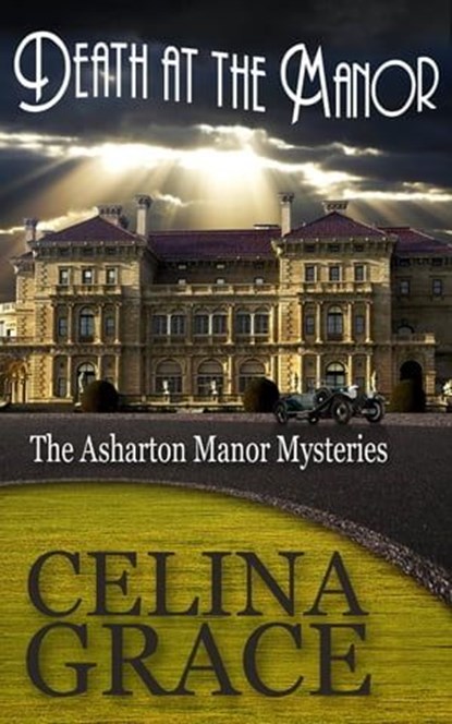 Death at the Manor, Celina Grace - Ebook - 9781498945929