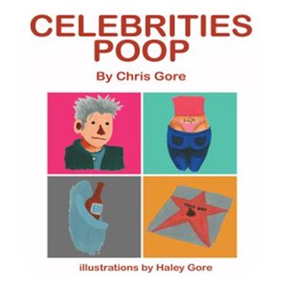 Celebrities Poop, Chris Gore - Ebook - 9781498980357