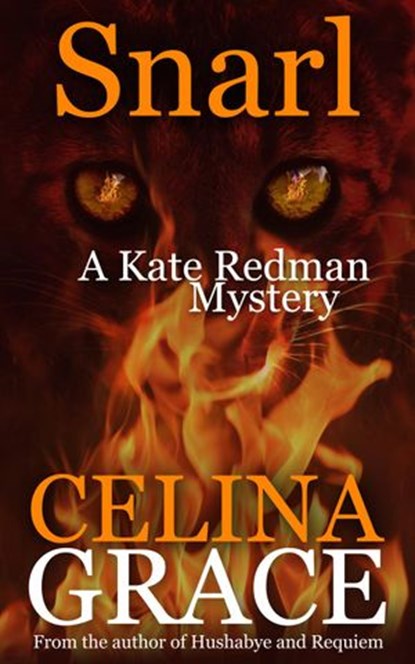Snarl (A Kate Redman Mystery: Book 4), Celina Grace - Ebook - 9781498988971