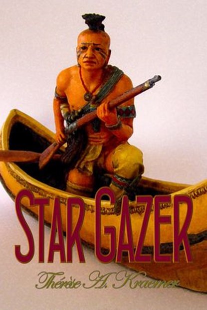 Star Gazer, Therese A Kraemer - Ebook - 9781498997041