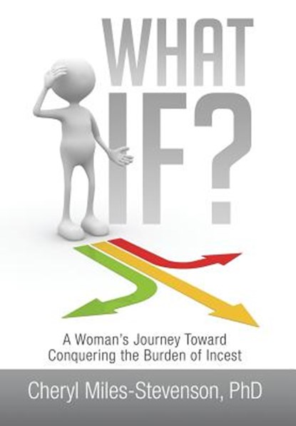 What If?, Cheryl Miles-Stevenson - Gebonden - 9781499043815