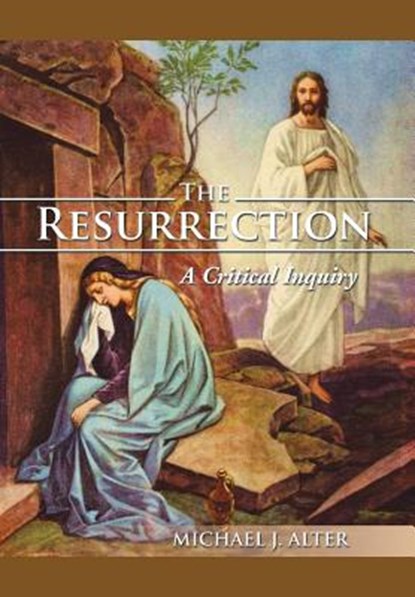 The Resurrection, Michael J Alter - Gebonden - 9781499054040