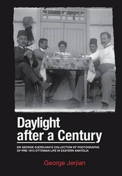 Daylight After a Century, JERJIAN,  George - Gebonden - 9781499080261