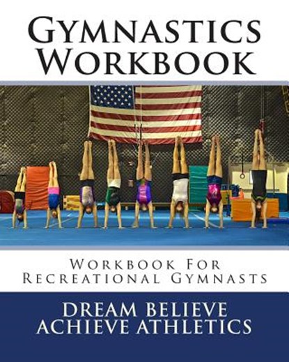 Gymnastics Workbook, Deborah Sevilla - Paperback - 9781499171532