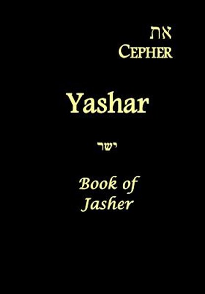 Eth Cepher - Yashar: Also Called The Book of Jasher, Stephen Pidgeon - Paperback - 9781499288858