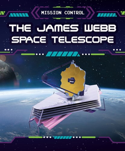 The James Webb Space Telescope, Jennifer Lombardo - Gebonden - 9781499449822