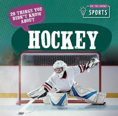 20 Things You Didn't Know about Hockey, Theia Lake - Gebonden - 9781499450392