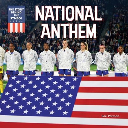 National Anthem, Gail Parman - Paperback - 9781499458107