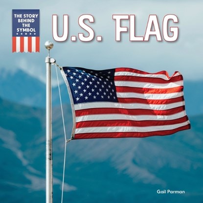 U.S. Flag, Gail Parman - Paperback - 9781499458190