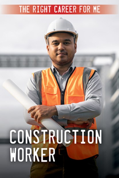 Construction Worker, Kathleen A. Klatte - Paperback - 9781499476309