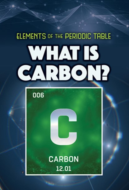 What Is Carbon?, Kathleen A. Klatte - Paperback - 9781499478365