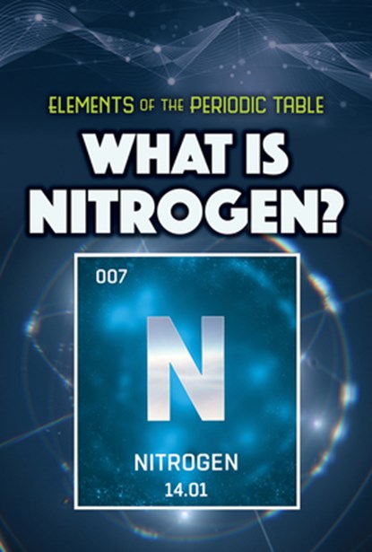 What Is Nitrogen?, Kathleen A. Klatte - Paperback - 9781499478457