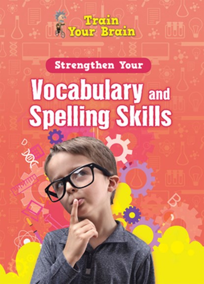 Strengthen Your Vocabulary and Spelling Skills, Àngels Navarro - Gebonden - 9781499489989