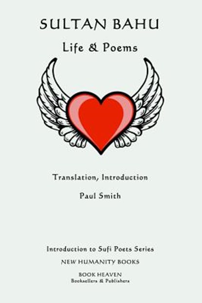 Sultan Bahu: Life & Poems, Paul Smith - Paperback - 9781499554113