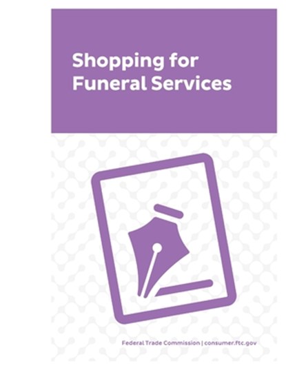 Shopping for Funeral Services, Federal Trade Commission - Paperback - 9781499603613