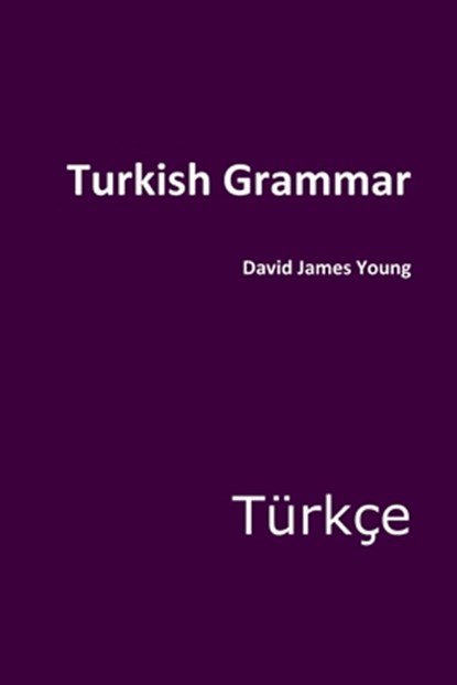 Turkish Grammar, David James Young - Paperback - 9781499681291