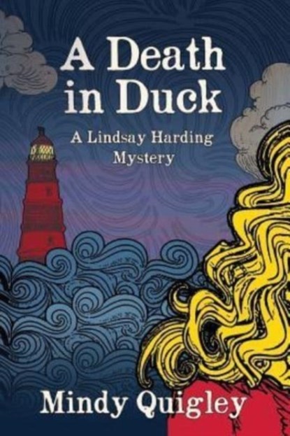 A Death in Duck, Quigley Mindy Quigley - Paperback - 9781499766714