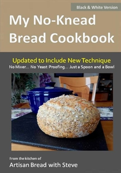 My No-Knead Bread Cookbook (B&W Version), OLSON,  Taylor ; Gamelin, Steve - Paperback - 9781499774726