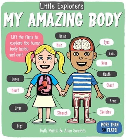Little Explorers: My Amazing Body, Ruth Martin - Gebonden - 9781499800401