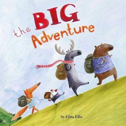 The Big Adventure, ELLIS,  Elina - Gebonden - 9781499801095
