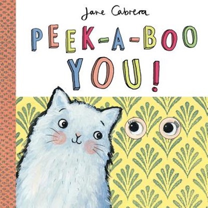 Peek-A-Boo You!, Jane Cabrera - Gebonden - 9781499804287