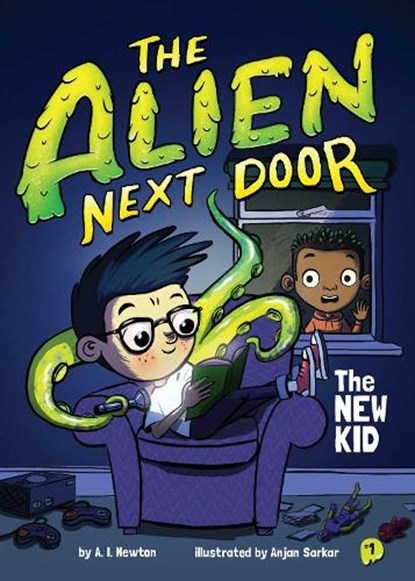 The Alien Next Door 1: The New Kid, A. I. Newton - Gebonden - 9781499805598