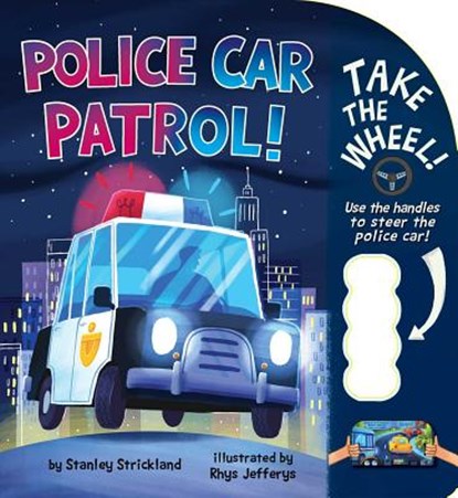 Police Car Patrol!, Stanley Strickland - Gebonden - 9781499807196