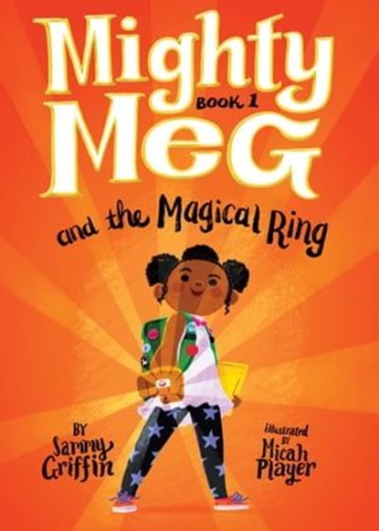 Mighty Meg 1: Mighty Meg and the Magical Ring, Sammy Griffin - Ebook - 9781499808339