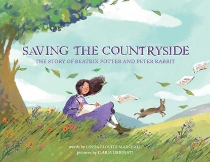 Saving the Countryside: The Story of Beatrix Potter and Peter Rabbit, Linda Marshall - Gebonden - 9781499809602