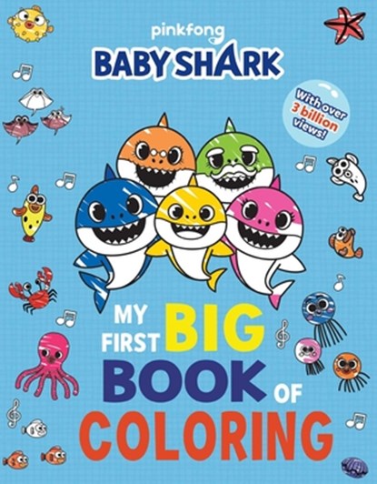 Baby Shark: My First Big Book of Coloring, Pinkfong - Paperback - 9781499810738
