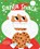 Santa Snack, Little Bee Books - Gebonden - 9781499811056