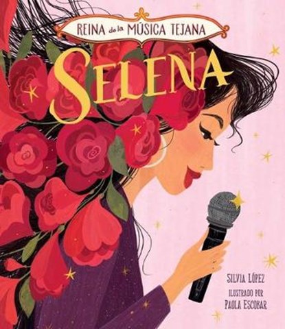 Selena, Reina de la Música Tejana, Silvia López - Gebonden - 9781499811438