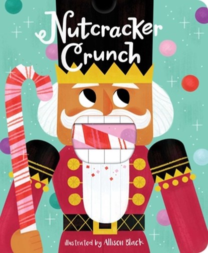 Nutcracker Crunch, Little Bee Books - Gebonden - 9781499812091