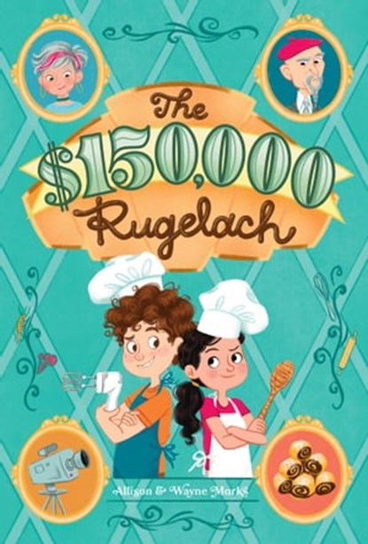 $150,000 Rugelach, Allison Marks ; Wayne Marks - Ebook - 9781499812114
