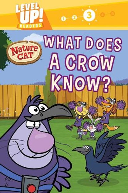 Nature Cat: What Does a Crow Know? (Level Up! Readers): A Beginning Reader Science & Animal Book for Kids Ages 5 to 7, Spiffy Entertainment - Gebonden - 9781499812466
