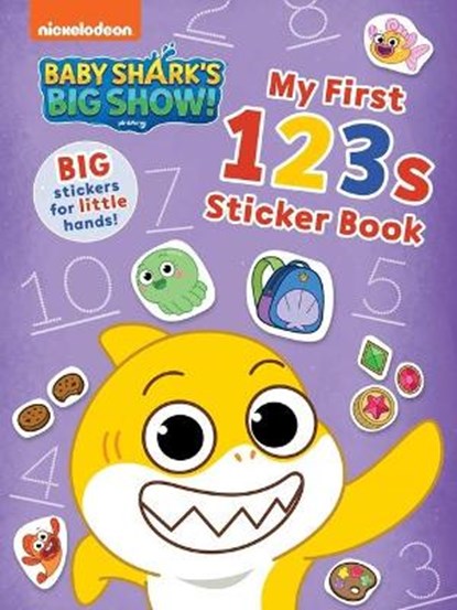 Baby Shark's Big Show!: My First 123s Sticker Book: Activities and Big, Reusable Stickers for Kids Ages 3 to 5, Pinkfong - Paperback - 9781499812497