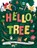 Hello, Tree, Alastair Heim - Gebonden - 9781499812589